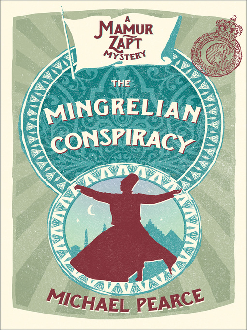 Title details for The Mingrelian Conspiracy by Michael Pearce - Available